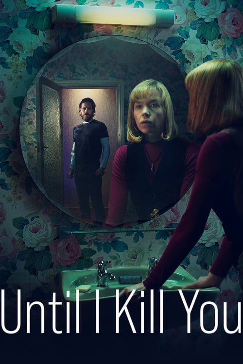 Until I Kill You : 1.Sezon 1.Bölüm