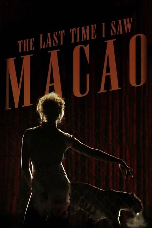 A Última Vez Que Vi Macau (2012)