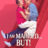 I Am Married…But! : 1.Sezon 11.Bölüm izle