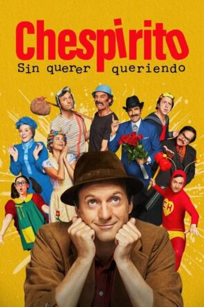 Chespirito Sin querer queriendo